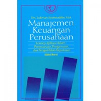 Manajemen Keuangan Perusahaan, Konsep Aplikasi dalam: Perencanaan, Pengawasan, dan Pengambilan Keputusan