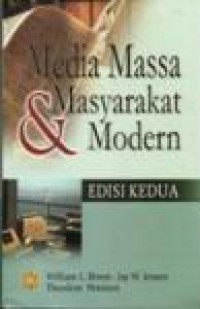 Media Massa dan (&) Masyarakat Modern
