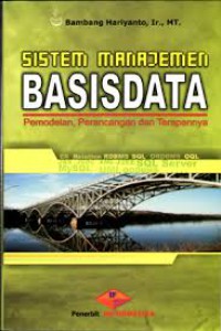 Sistem Manajemen Basisdata : Pemodelan, Perancangan dan Terapannya