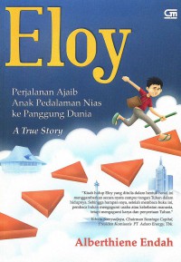 Eloy : Perjalanan Ajaib Anak pedalaman Nias ke Panggung Dunia