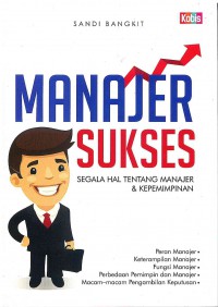 Manajer Sukses: Segala Hal tentang manajer & Kepemimpinan