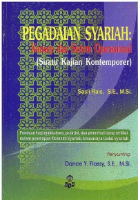 Pegadaian Syariah: Konsep dan Sistem Operasional (Suatu Kajian Kontemporer)