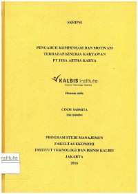 Pengaruh Kompensasi dan  Motivasi terhadap Kinerja Karyawan PT Jesa Artha Karya