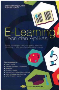 E-Learning : Teori dan Aplikasi