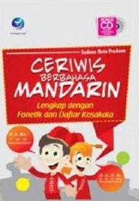 Ceriwis Berbahasa Mandarin : Lengkap dengan Fonetik dan Daftar Kosakata