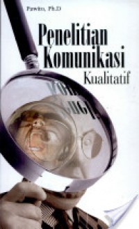 Penelitian Komunikasi Kualitatif