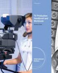 Television Production Handbook + Workbook 11 Ed.