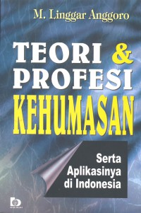 Image of Teori dan Profesi Kehumasan Serta Aplikasinya di Indonesia