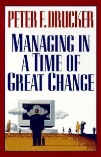 Image of Managing In A Time Of Great Change