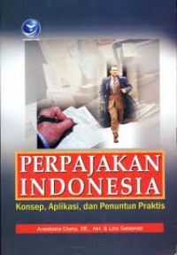 Image of Perpajakan indonesia: Konsep,Aplikasi dan Penuntun Praktis