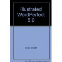 Image of ILLUSTRATED WORDPERFECT 5.0