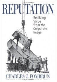 Image of Reputation : Realizing Value From the Corporate Image