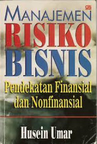 Image of Manajemen Risiko Bisnis: Pendekatan Finansial dan Nonfinansial