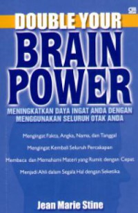 Image of Double Your Brain Power: Meningkatkan Daya Ingat Anda Dengan Menggunakan Seluruh Otak Anda