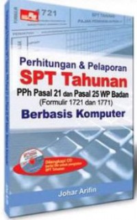 Image of Perhitungan dan Pelaporan SPT Tahunan Berbasis Komputer: (Pph Pasal 21 dan PPh pasal 25 badan)