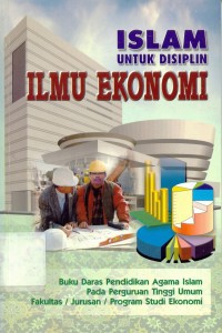 Image of Islam Untuk Disiplin Ilmu Ekonomi