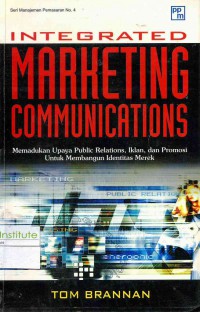 Image of Integrated Marketing Communications: Memadukan Upaya Public Relations, Iklan, dan Promosi untuk Membangun Identitas Merk