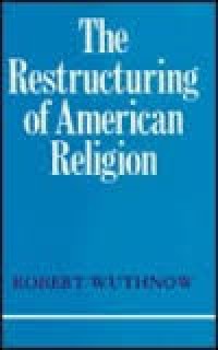 Image of The Restructuring of American Religion