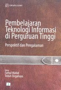 Image of Pembelajaran Teknologi Informasi di Perguruan Tinggi: Perspektif dan Pengalaman