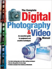 Image of The new digital photography manual: an introduction to the equipment and creative techniques of digital photography