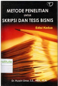Image of Metode Penelitian Untuk Skripsi dan Tesis Bisnis Edisi Kedua