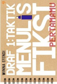 Image of Draf 1: taktik menulis fiksi pertamaku
