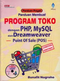 Image of Panduan Proyek : Panduan Membuat Program Toko dengan PHP, MySQL dan Dreamweaver Point of Sale