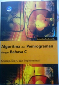 Image of Algoritma dan Pemrograman dengan Bahasa C