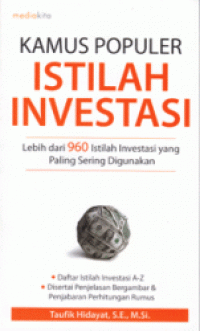 Image of Kamus populer istilah investasi: lebih dari 960 istilah investasi yang paling sering digunakan