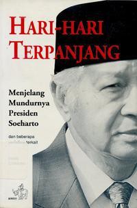 Image of Hari hari terpanjang: menjelang mundurnya Presiden Soeharto: dan beberapa peristiwa terkait