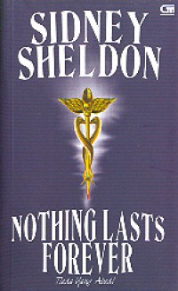 Image of Nothing last forever:  tidak ada yang abadi