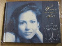 Image of The Woman Without a Face:  The Life Story Of Pilar pilapil