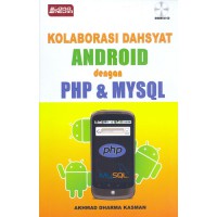 Image of Kolaborasi Dahsyat Android dengan PHP & MySQL