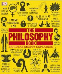 Image of The Philosophy: Big Ideas Simply Explained