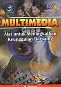 Image of Multimedia: Alat untuk Meningkatkan Keunggulan Bersaing