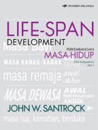 Image of Life-Span Development : Perkembangan Masa-Hidup