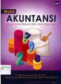 Image of Mahir Akuntansi: Akuntansi Biaya dan Manajemen