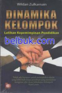 Image of Dinamika kelompok: Latihan Kepemimpinan Pendidikan