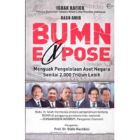 Image of BUMN Expose : Menguak pengelolaan aset negara senilai 2000 Triliun Lebih