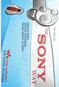 Image of The Sony Way: Rahasia Sukses Raksasa Elektonika Paling Inofatif di Dunia