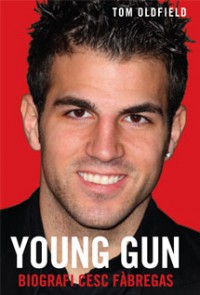 Image of Young Gun : Biografi Cese Fabregas