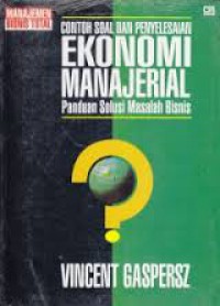 Image of Contoh Soal dan Penyelesaian Ekonomi Manajerial