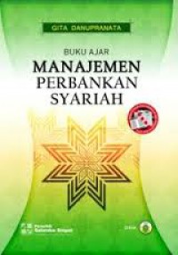 Image of Manajemen Perbankan Syariah : Buku Ajar