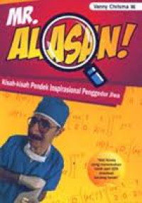 Image of Mr. Alasan : Kisah-kisah Pendek Inspirasional Pengendor Jiwa