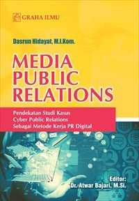 Image of Media Public Relations: Pendekatan Studi Kasus