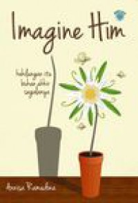 Image of Imagine Him : Kehilangan itu bukan akhir segalanya