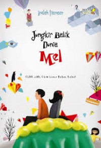 Image of Jungkir Balik Dunia Mel : CLBK niih, cinta lama belum kelar