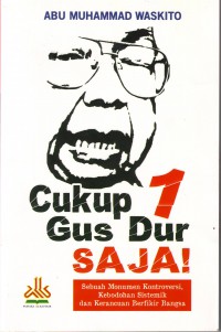 Image of Cukup 1 Gus Dur Saja !