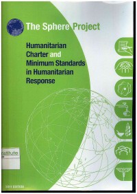 Image of The Sphere Project : Humanitarian Charter and Minimum Standards in Humanitarian Response