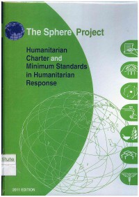 Image of The Sphere Project : Piagam Kemanusiaan dan Standar Minimum dalam Respons Kemanusiaan
